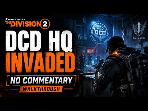 The Division 2 DCD Headquarters Invaded Walkthrough | No Commentary [2026]