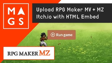 Uploading RPG Maker MZ + MV to ITCH.IO, HTML Embed, Tutorial