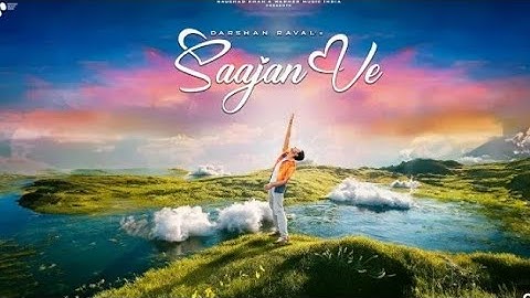 Saajan Ve Official Lyrical Video | Darshan Raval | Gurpreet Saini | Lijo George