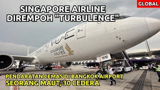 GEMPAR‼️SINGAPORE AIRLINE HADAPI GELORA UDARA 🔴 PENDARATAN CEMAS DI BANGKOK