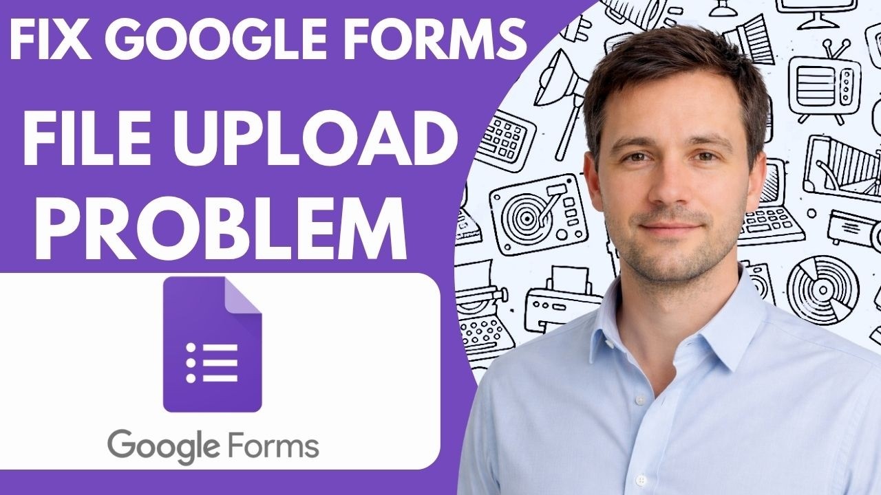 How to fix Google Forms file upload problem Full Guide 2026 - YouTube
