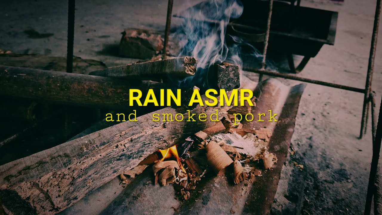 rain asmr and smoked pork