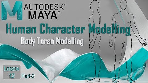 Human Character Modeling in Autodesk Maya | Model Human character in Maya Polygon Tools | L-12 P-2