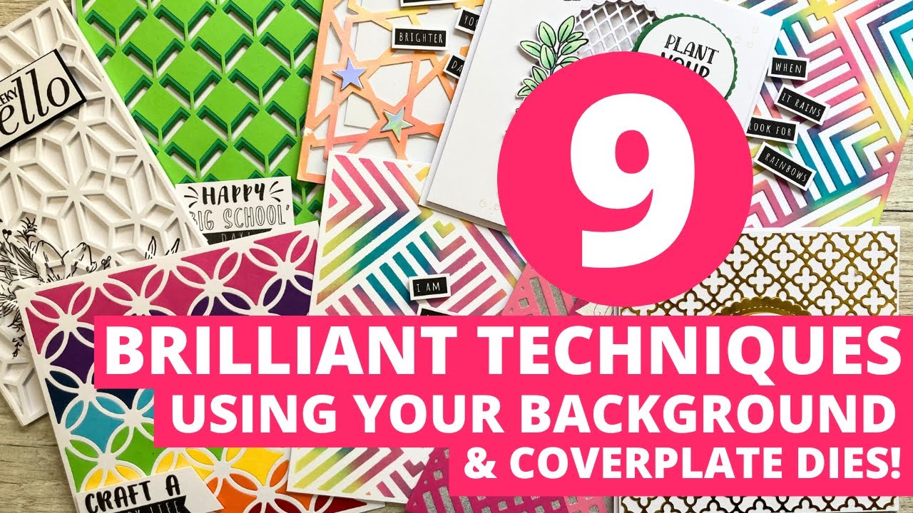 GOT BACKGROUND DIES? I show you 9 BRILLIANT Ways To Use YOUR stash!!!