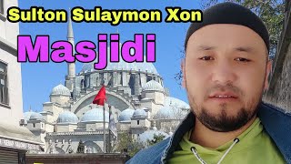 SULTON SULAYMON MASJIDI. TURKIYA.