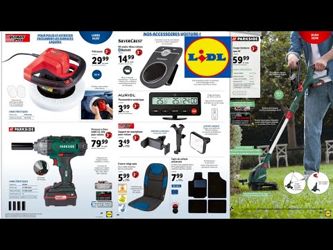 LIDL BRICOLAGE PARKSIDE - ACCESSOIRES AUTO - VOITURE - LIDL JARDINAGE -  ARRIVAGE 04 JUILLET