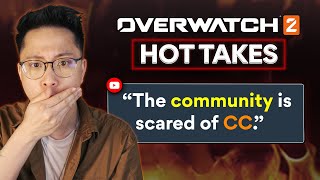 The community is scared of CC | OW2 Hot Takes #55
