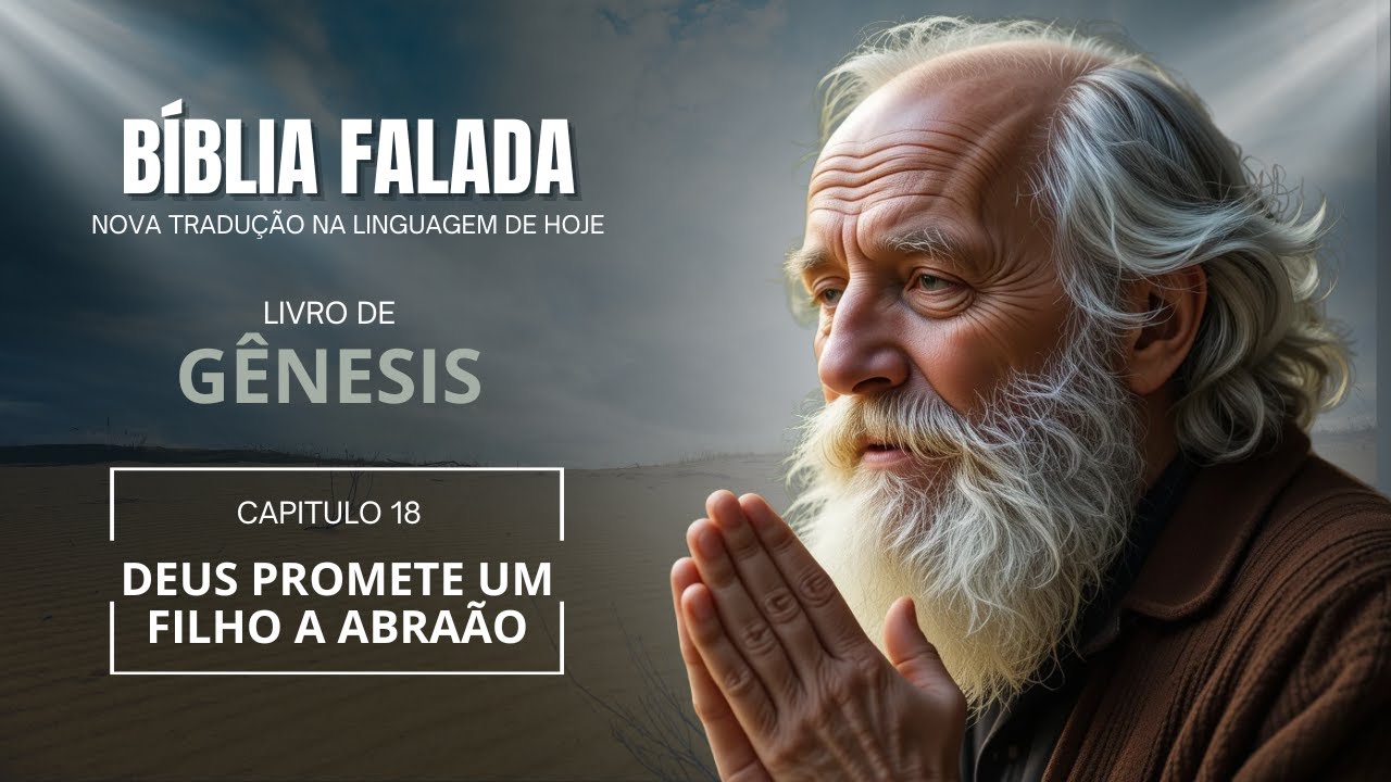 GÊNISES 18 - DEUS PROMETE UM FILHO A ABRAÃO - YouTube