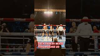 ZACH PARKER BEATS TYRON ZEUGE UD #zachparker #queensberrypromotions #dcfc