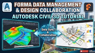 Understanding Forma Data Management and Forma Design Collaboration | Autodesk Civil 3D Tutorial