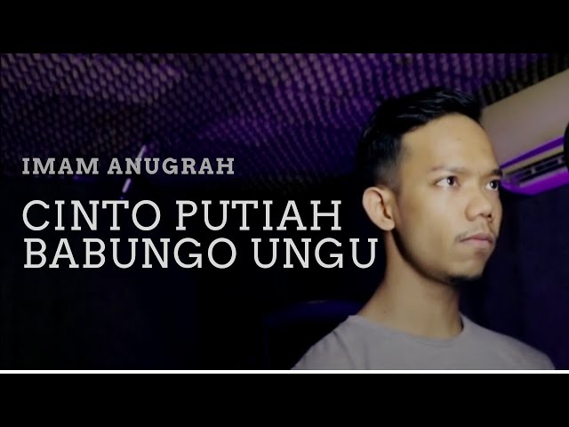 Cinto Putiah Babungo Ungu - Anroy | Imam Anugrah [Cover Version] class=