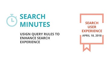 [Search Minutes] Using Query Rules to Enhance Search Experience