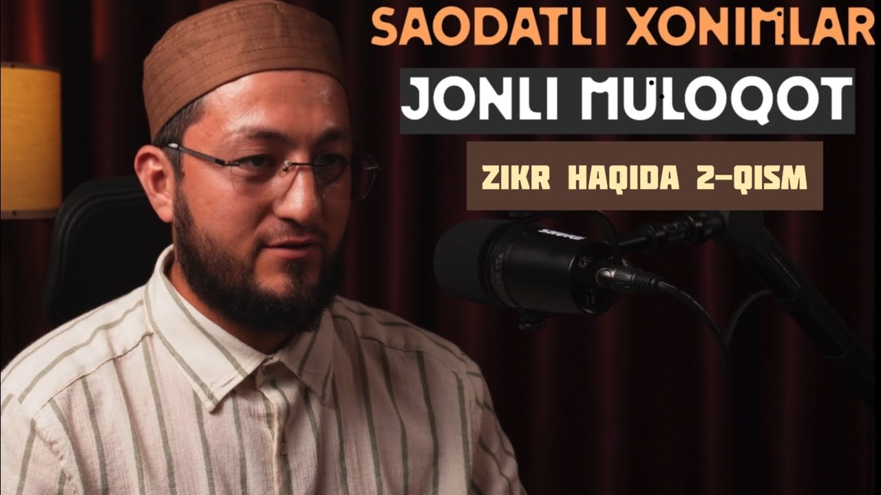 Saodatli Xonimlar sahifasida jonli muloot Zikr haqida 2-qism