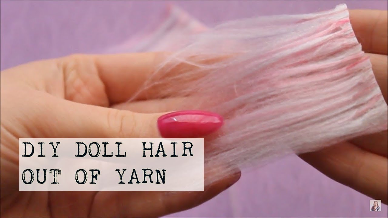 DIY DOLL HAIR OUT OF YARN, CHEAP AND EASY ALTERNATIVE FOR DOLL HAIR