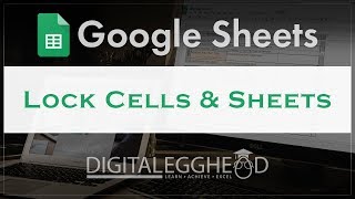Google Sheets - Lock Cells
