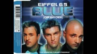 Eiffel 65 - Blue (DA BA DEE)