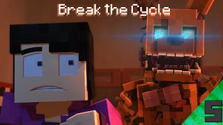 MC FNAF | "Break The Cycle" | Song By TryHardNinja