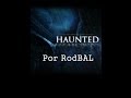 Haunted Memories (Español) por RodBal