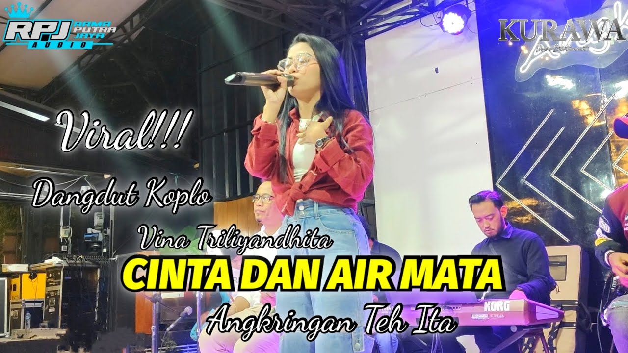 CINTA DAN AIR MATA - VINA TRILIYANDHITA FEAT KURAWA ENTERTAINMENT - ANGKRINGAN TEH ITA