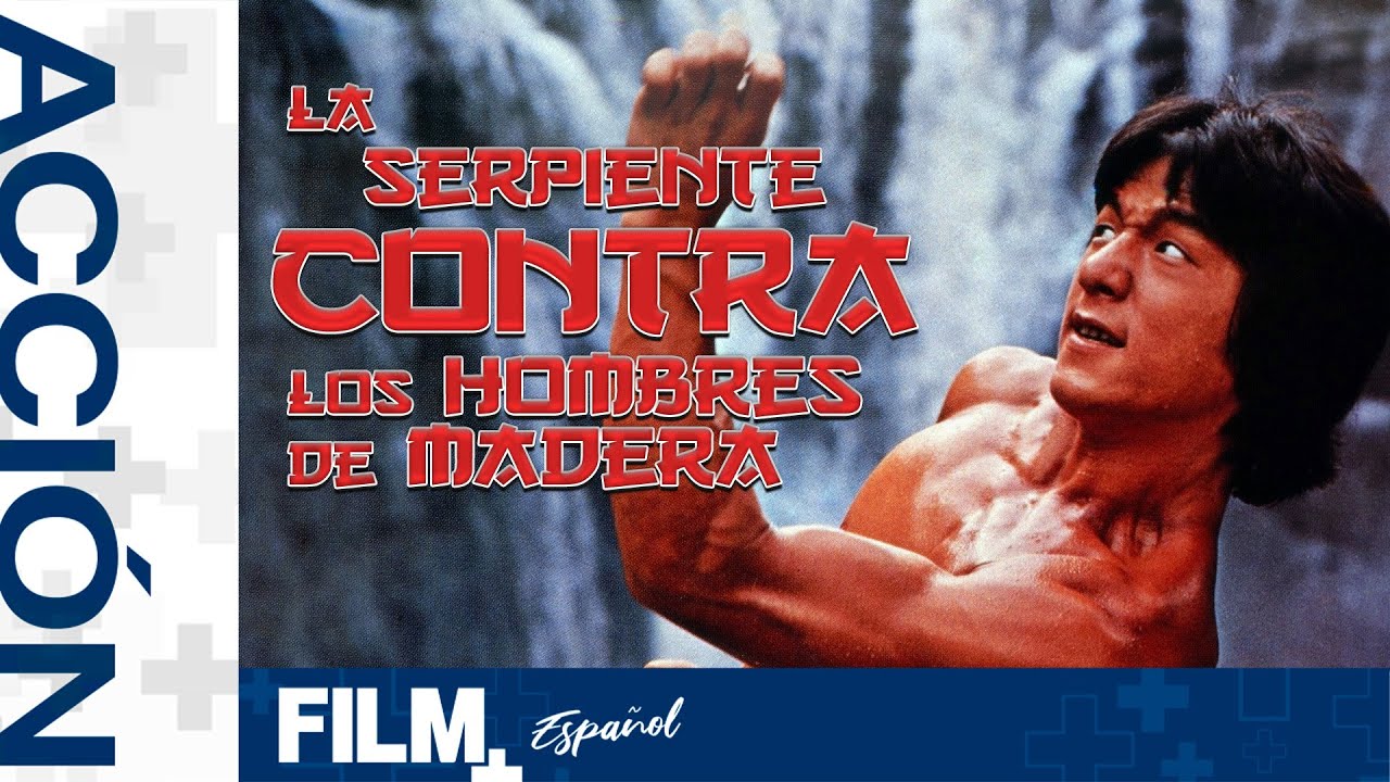 La Serpiente Contra Los Hombres de Madera con JACKIE CHAN //Película