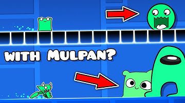 with Mulpan? | Geometry dash 2.11