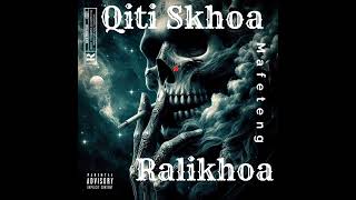 Ralikhoa ft Force - Qiti Sekhoa - Bohale ba Leoto