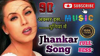 🆕अक्सर इस दुनिया में ......... DHADKAN SONGS ----((((full jhankar Song)))) Akshay Kumar hit song ✨🥁🔊