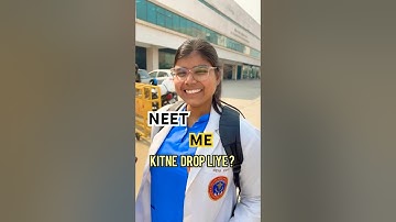 Kitne drop liye ? #neet #neet2025 #mbbs #aiims #viralshort #shortsfeed