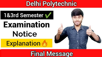 Delhi Polytechnic 2021 : 1 & 3rd Semester Examination || Notice Explanation || : Delhi Cet 2021