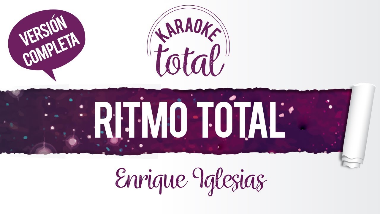Ritmo Total Enrique Iglesias Karaoke Completo con Letra YouTube Ritmo Total Enrique Iglesias Karaoke Completo con Letra YouTube