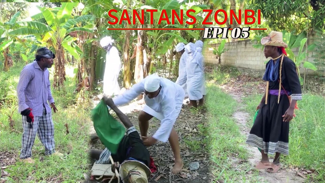 #SANTANS #ZONBI EP #5 #Dyesel/Sya/Brikè/Mona/Sikren/Dada/TiMerline/Naldo/Tifanm/Sanrival/Nina/Makand