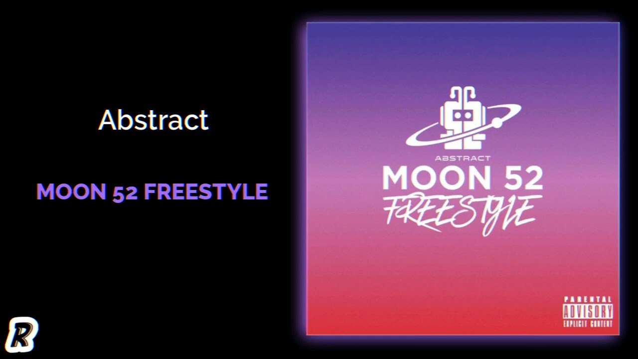 abstract moon 52 freestyle prod dio mudara youtube abstract moon 52 freestyle prod dio mudara youtube