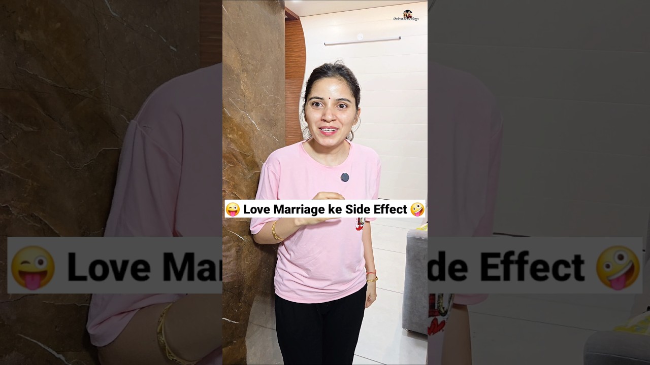 Love Marriage ke Side Effect 😜🤪 Comedy Shorts 