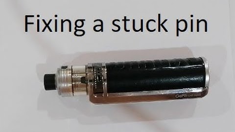 Fix a stuck pin on Voodoo Dragx Ecig
