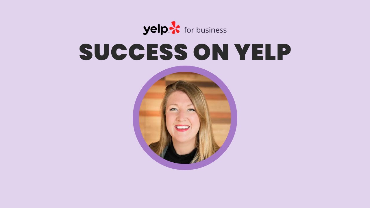 Success on Yelp | Yelp Women in Business Summit [2023] - YouTube
