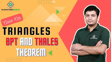 Class 10th - BPT and Thales Theorem | Triangles | Tutorials Point