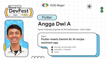 Flutter : Road to Devfest Bogor 2025