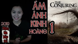 Ám Ảnh Kinh Hoàng 1 II Phim Ma Bắp Kể Từ Tháng 4 - 2019