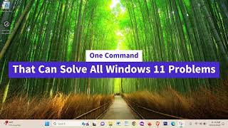 One Command That Can Solve All Windows 11 Problems