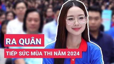 Ra quân chương trình Tiếp sức mùa thi năm 2024