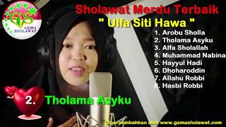 Sholawat Merdu Terbaik voc Ulfa Queen Siti Hawa Full Album HD