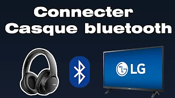 Comment brancher un casque audio sur une TV LG ?