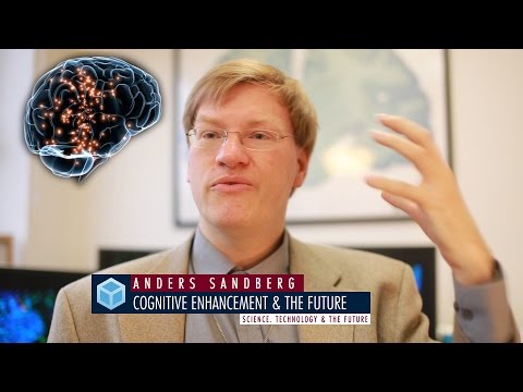 Cognitive Enhancement: Boosting your Brainpower with Anders Sandberg