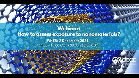 Webinar: How to assess exposure to nanomaterials? The evaluation results of existing tools/models
