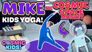 Mike The Cosmic Space Monkey | A Cosmic Kids Yoga Adventure!