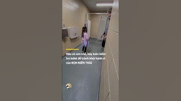 Thủ đoạn mới của những kẻ biến thái #safety #kids