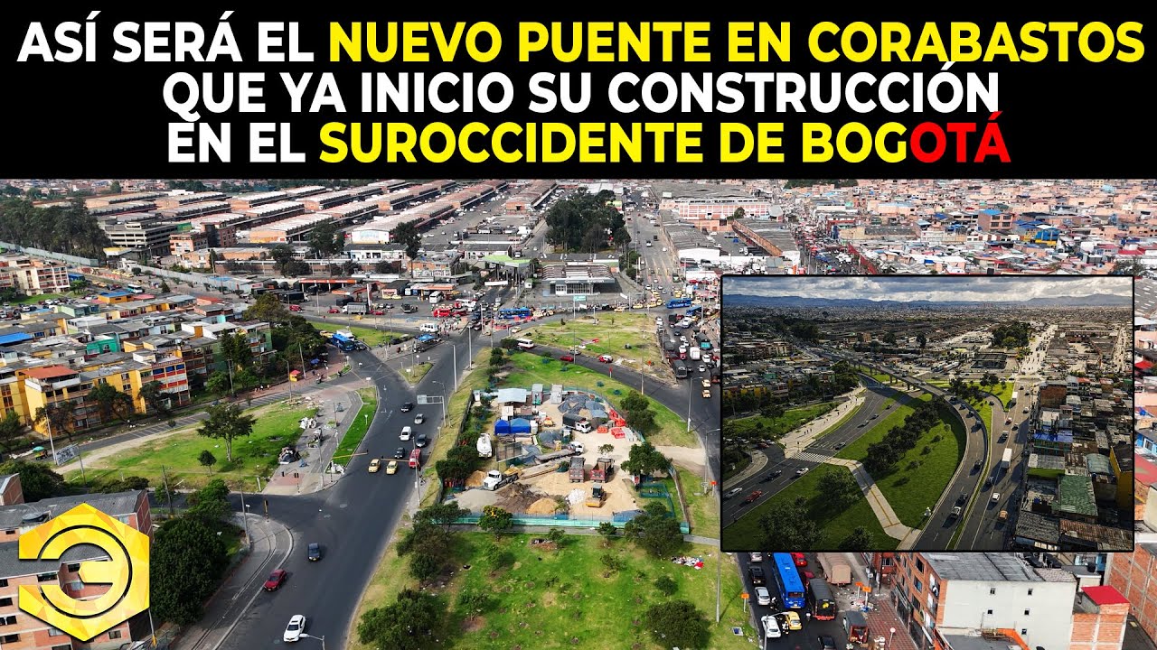 Así Será el Nuevo Puente en Corabastos que ya Inicio su Construcción en el Suroccidente de Bogotá