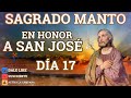 Sagrado Manto en Honor a San José - 17 de Marzo ✝️