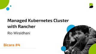Bicara #4 - Managed Kubernetes Cluster with Rancher screenshot 3