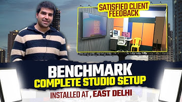Benchmark Complete Studio Setup Installed at ,East Delhi | Smart Infovision Service Feedback 🔥